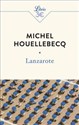 Lanzarote - Michel Houellebecq