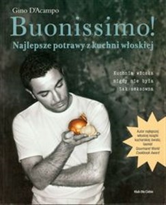Buonissimo! Najlepsze potrawy z kuchni włoskiej Kuchnia włoska nigdy nie była tak seksowna - Księgarnia Niemcy (DE)
