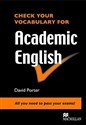 Check Your Vocabulary for Academic English - David Porter