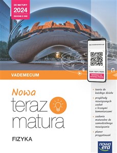 Nowa Teraz matura Fizyka Do matury 2024 Vademecum z materiałami cyfrowymi