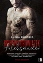 Krwawy obowiązek Aleksander - Amelia Sowińska