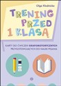 Trening przed 1 klasą Karty do ćwiczeń grafomotorycznych przygotowujących do nauki pisania