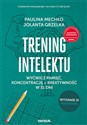 Trening intelektu. Wyćwicz pamięć, koncentrację i kreatywność w 31 dni.