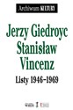 Listy 1946-1969 - Jerzy Giedroyc, Stanisław Vincenz