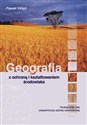 Geografia z ochroną i kształtowaniem środowiska Podręcznik Zasadnicza szkoła zawodowa