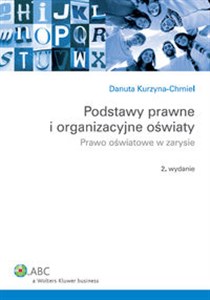 Podstawy prawne i organizacyjne oświaty Prawo oświatowe w zarysie