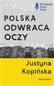 Polska odwraca oczy tw. - Justyna Kopińska