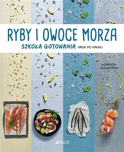 Ryby i owoce morza Szkoła gotowania krok po kroku