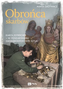 Obrońca skarbów Karol Estreicher - w poszukiwaniu zagrabionych dzieł sztuki - Księgarnia UK