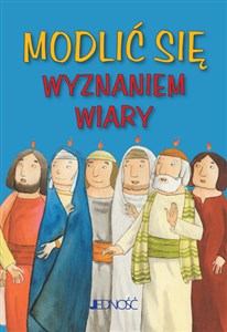 Modlić się Wyznaniem wiary seria: Modlitwy dzieci Bożych - Księgarnia Niemcy (DE)