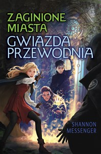 Gwiazda przewodnia. Zaginione Miasta. Tom 5