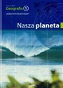Geografia 1 Podręcznik Nasza Planeta Gimnazjum - Paweł Wład