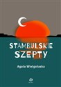 Stambulskie szepty - Agata Wielgołaska