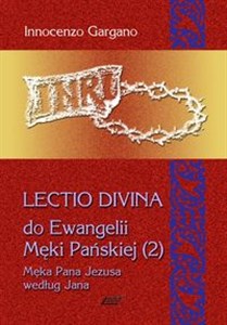 Lectio Divina 10 Do Ewangelii Męki Pańskiej 2