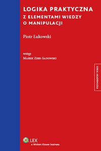 Logika praktyczna z elementami wiedzy o manipulacji - Księgarnia UK