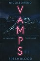 Vamps: Fresh Blood  - Nicole Arend