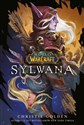 Sylwana. World of Warcraft - Christie Golden