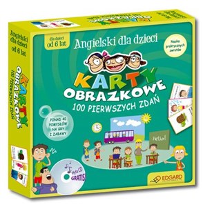 Angielski dla dzieci Karty obrazkowe 100 pierwszych zdań dla dzieci od 6 lat. Książeczka + 104 ilustrowane karty + płyta CD