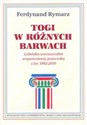 Togi w różnych barwach Lubelsko-warszawskie wspomnienia prawnika 1962-2010 - Ferdynand Rymarz