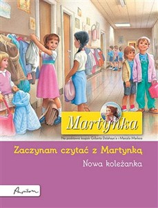 Martynka Nowa koleżanka Zaczynam czytać z Martynką - Księgarnia UK