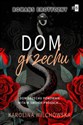 Dom grzechu Tom 3 - Karolina Wilchowska