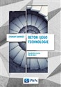 Beton i jego technologie - Zygmunt Jamroży