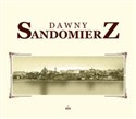 Dawny Sandomierz - Urszula Stępień