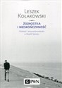 Jednostka i nieskończoność Wolność i antynomie wolności w filozofii Spinozy - Leszek Kołakowski