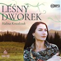 [Audiobook] CD MP3 Leśny dworek - Halina Kowalczuk