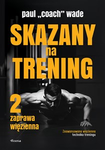 Skazany na trening 2 Zaprawa więzienna