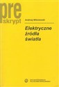 Elektryczne źródła światła - Andrzej Wiśniewski