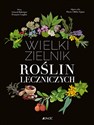 Wielki zielnik roślin leczniczych - Gérard Debuigne, François Couplan