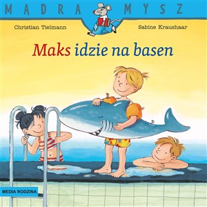 Mądra Mysz Maks idzie na basen - Księgarnia Niemcy (DE)