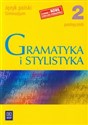 Gramatyka i stylistyka 2 Podręcznik Język polski gimnazjum. Podręcznik do kształcenia językowego