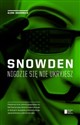 Snowden Nigdzie się nie ukryjesz - Glenn Greenwald