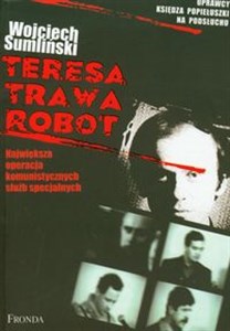 Teresa Trawa Robot Największa operacja komunistycznych służb specjalnych - Księgarnia Niemcy (DE)