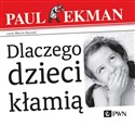[Audiobook] Dlaczego dzieci kłamią? - Paul Ekman