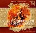 [Audiobook] O krasnoludkach i sierotce Marysi