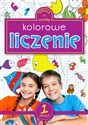 Kolorowe liczenie Zeszyt 1