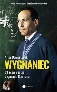 Wygnaniec 21 scen z życia Zygmunta Baumana