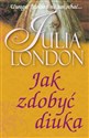 Jak zdobyć diuka - Julia London