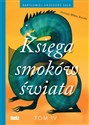 Księga smoków świata Tom 4 - Barłomiej Grzegorz Sala