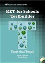 KET for Schools Testbuilder + CD Pack - Sarah Dymond, Liz Gallivan