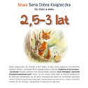 2,5-3 lat Nowa Seria Dobra Książeczka - Agnieszka Starok