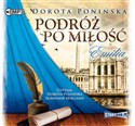 [Audiobook] Podróż po miłość Emilia - Dorota Ponińska