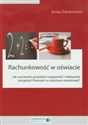 Rachunkowość w oświacie Jak poprawnie prowadzić księgowość i efektywnie zarządzać finansami w placówce oświatowej? - Anna Zienkiewicz