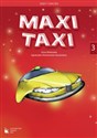 Maxi Taxi 3 Zeszyt ćwiczeń Szkoła podstawowa - Agnieszka Otwinowska-Kasztelanic, Anna Walewska