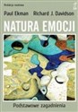 Natura emocji Podstawowe zagadnienia - Paul Ekman, Richard J. Davidson