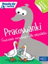 Pracowanki. ćwiczenia rozwijajace dla pięciolatka