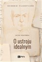 O ustroju idealnym - Jacek Hołówka